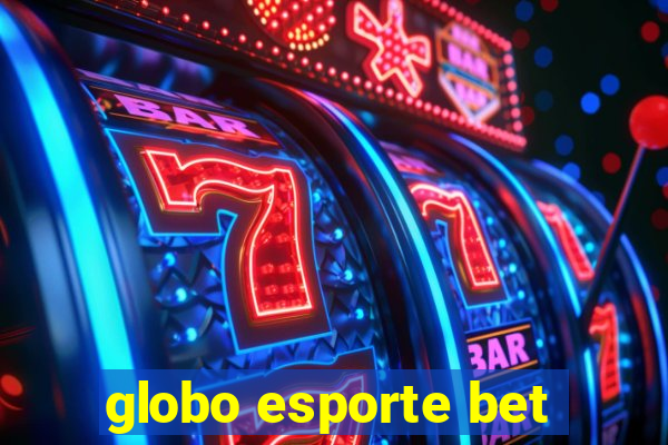 globo esporte bet