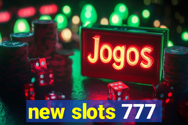 new slots 777