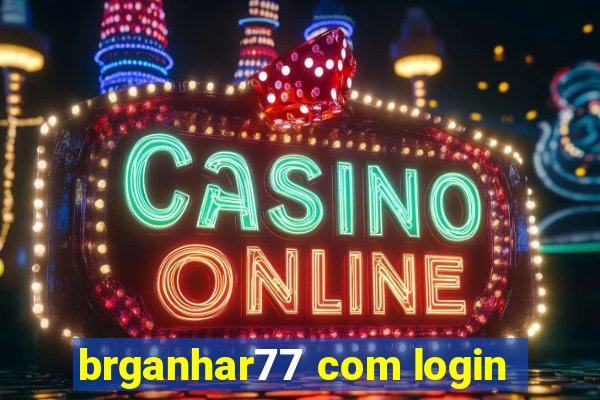 brganhar77 com login