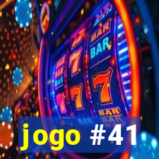 jogo #41