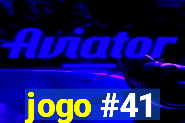 jogo #41