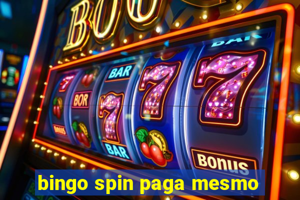 bingo spin paga mesmo