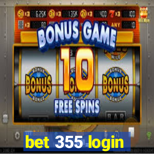 bet 355 login