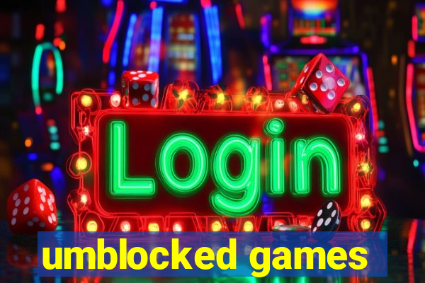 umblocked games