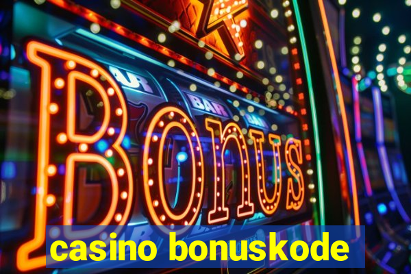 casino bonuskode