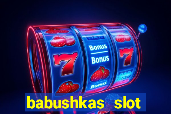 babushkas slot soldi veri