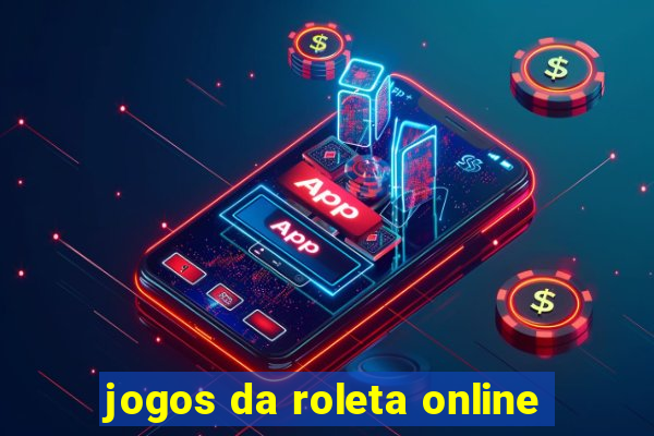 jogos da roleta online