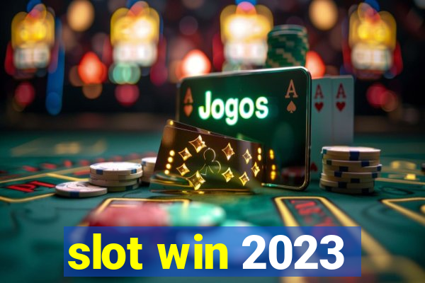 slot win 2023