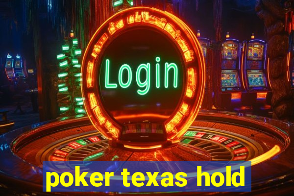 poker texas hold