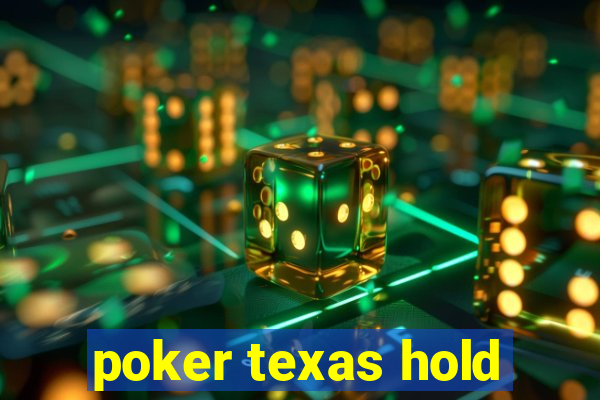 poker texas hold