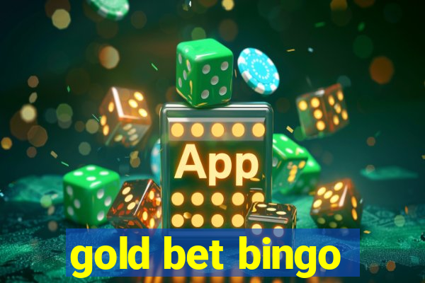 gold bet bingo