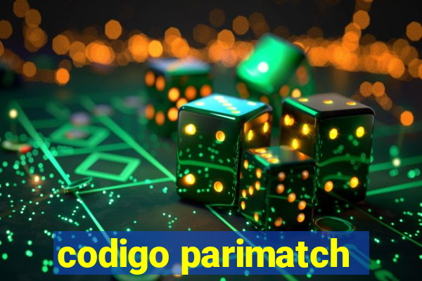 codigo parimatch