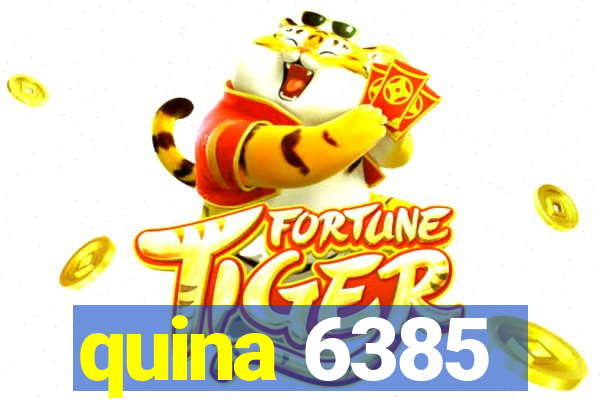 quina 6385