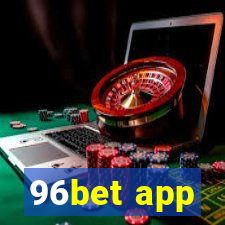 96bet app