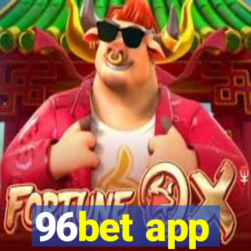 96bet app