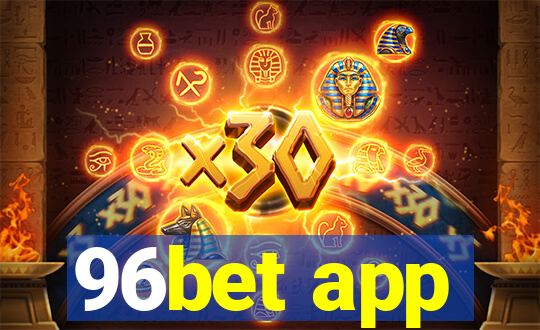 96bet app