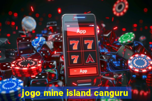 jogo mine island canguru