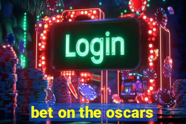 bet on the oscars