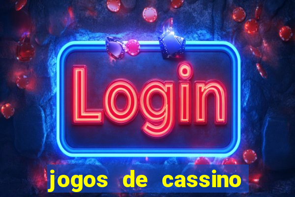 jogos de cassino online com bonus de cadastro