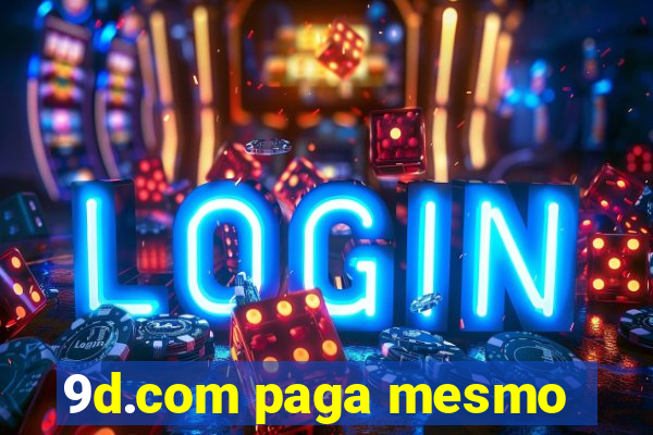 9d.com paga mesmo