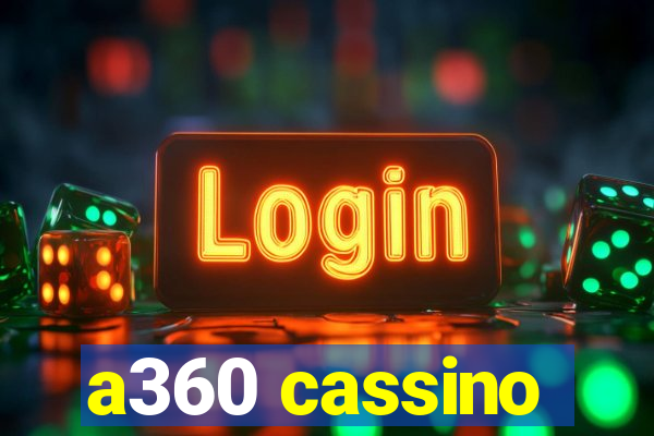 a360 cassino