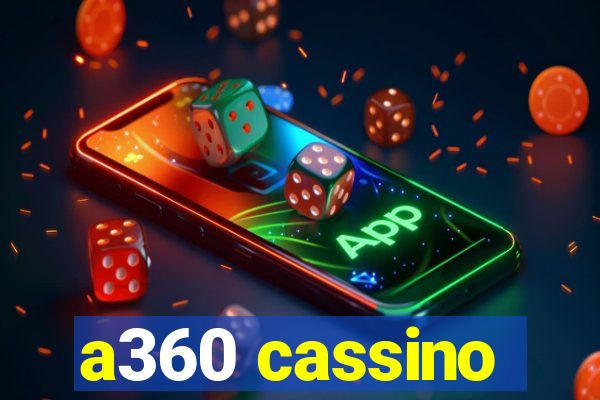 a360 cassino