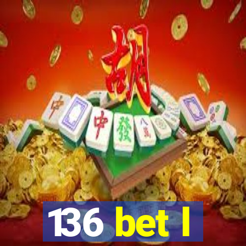 136 bet l