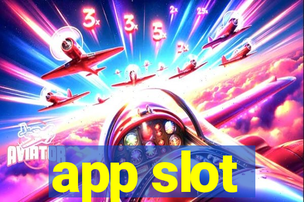 app slot