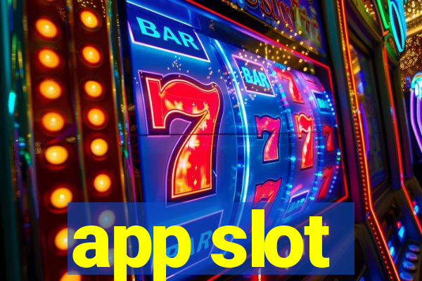 app slot