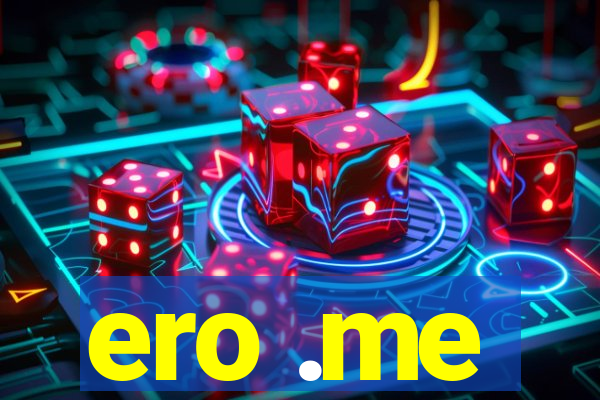 ero .me