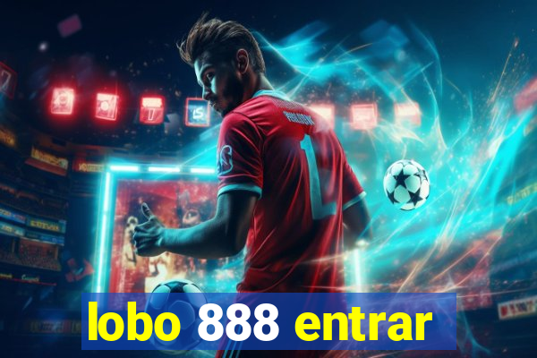 lobo 888 entrar