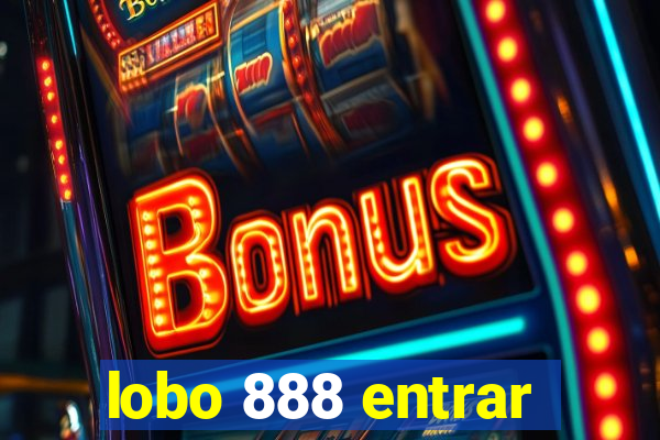 lobo 888 entrar