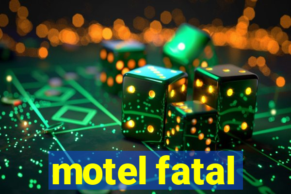 motel fatal