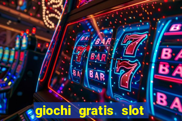 giochi gratis slot machine book of ra