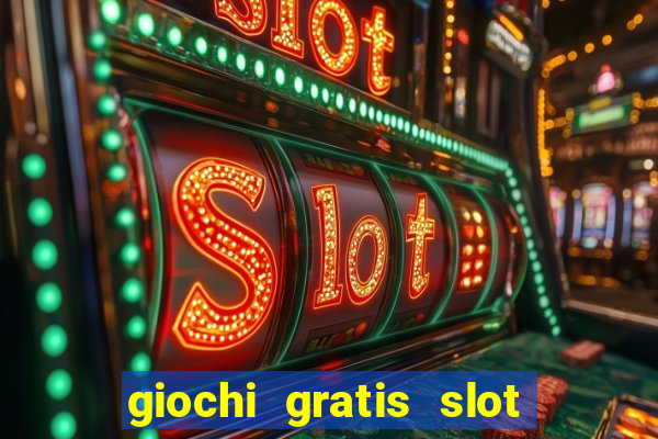 giochi gratis slot machine book of ra