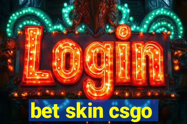 bet skin csgo