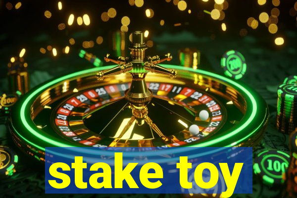 stake toy