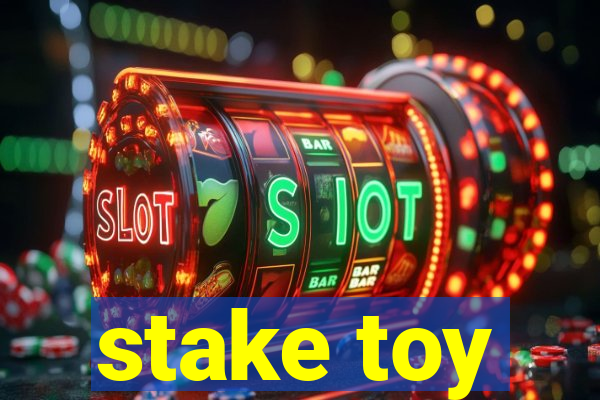 stake toy