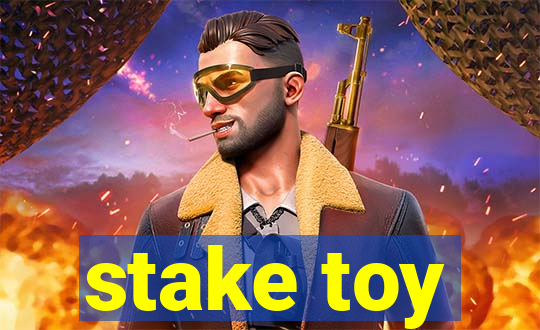 stake toy