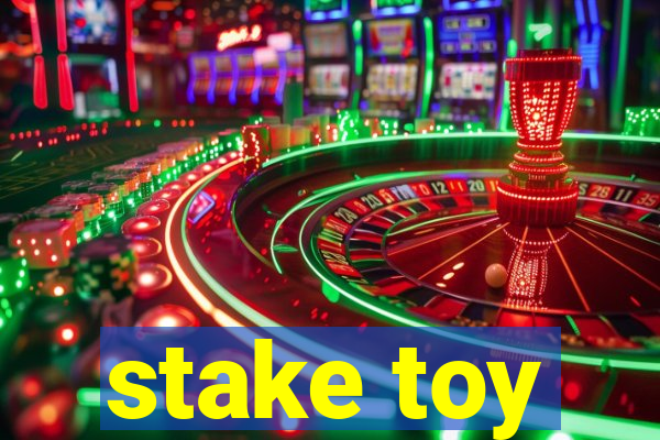 stake toy