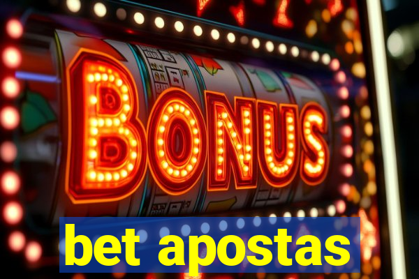 bet apostas