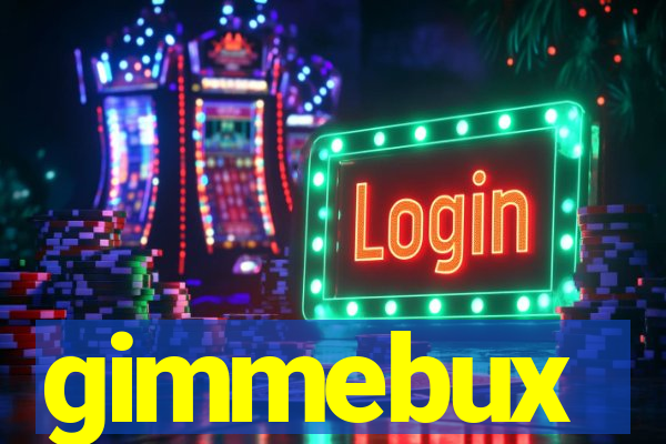 gimmebux