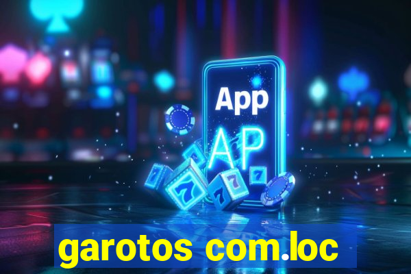 garotos com.loc