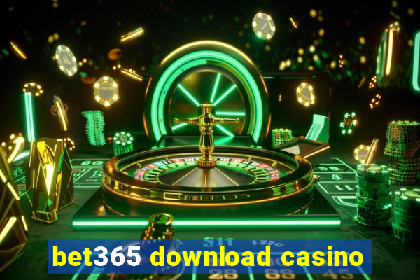 bet365 download casino