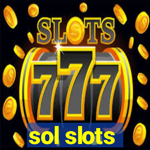 sol slots