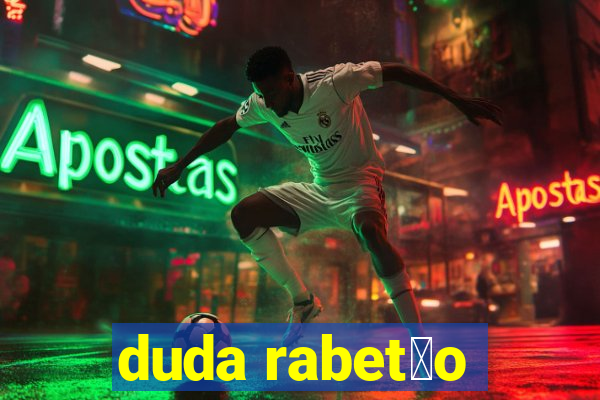 duda rabet茫o