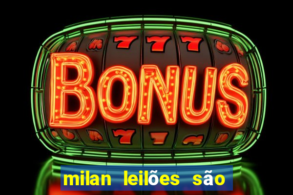 milan leilões são paulo - sp