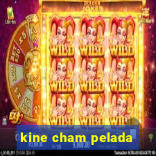 kine cham pelada