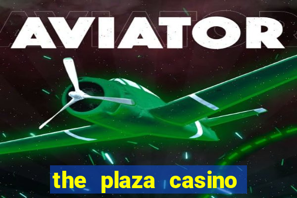 the plaza casino in las vegas