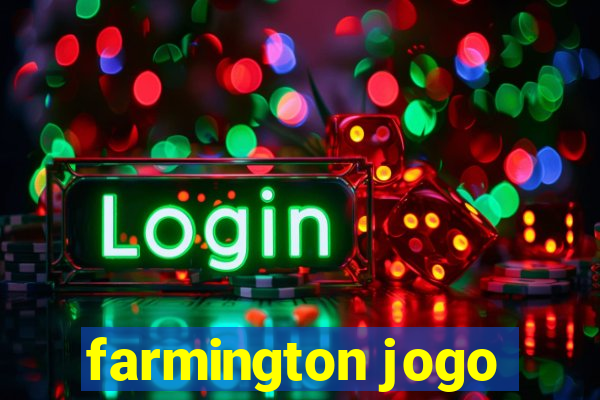 farmington jogo